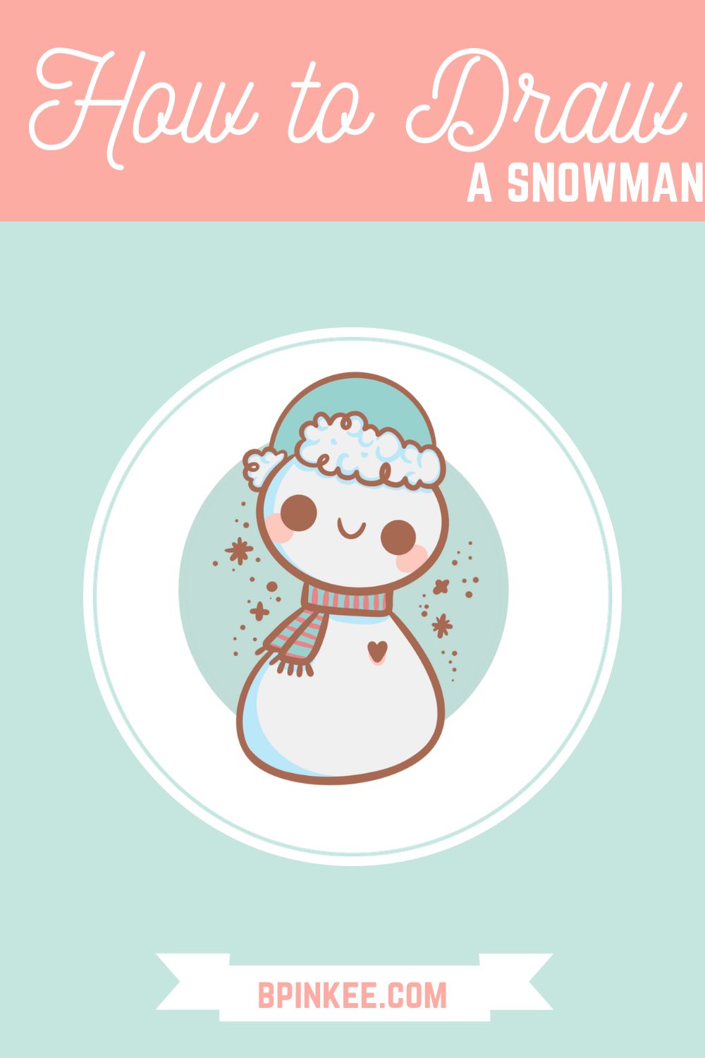 How to Draw A Snowman